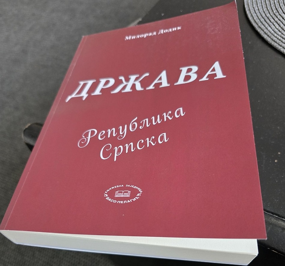 Књига предсједника Републике Српске Милорада Додика „Држава - Република Српска“, чији је приређивач Милан Љепојевић